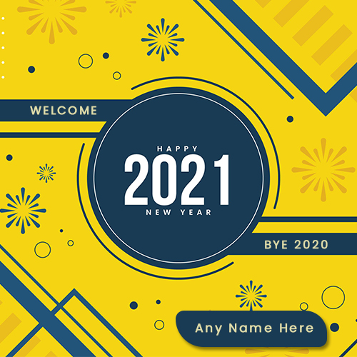 Bye 2020 2021 Quotes Write Name On Bye Bye 2020 Welcome 2021 Quotes In English