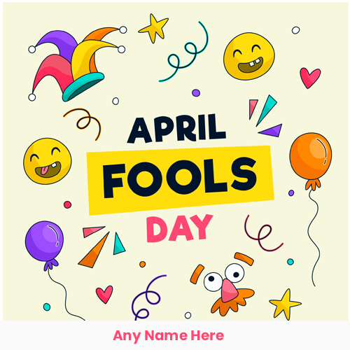 Happy April Fools Day Wishes With Name