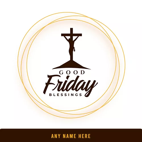 Happy Good Friday Wishes With Name