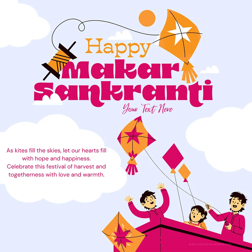 Makar Sankranti Uttarayan 2025 Greeting Card Templates With Name Editing